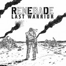 RENEGADE / RED - Last Warrior (2021) MCD